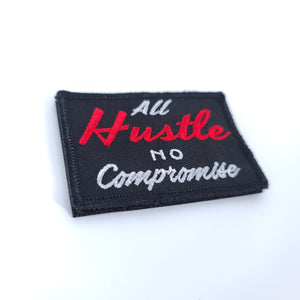 All Hustle No Compromise Patch